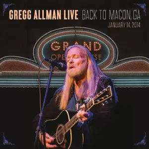 Gregg Allman - Gregg Allman Live: Back To Macon, GA (2015)