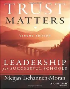 Trust Matters: Leadership for Successful Schools  Ed 2