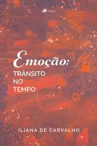 «Emoção» by Iliana de Carvalho