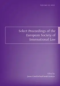 Select Proceedings of the European Society of International Law, Volume 3, 2010