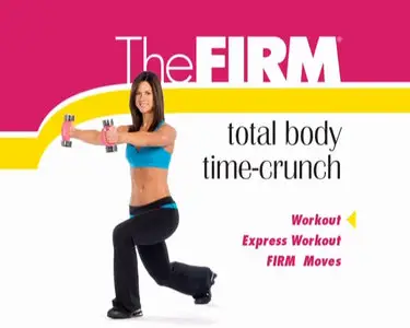 The Firm: Total Body Time-Crunch [repost]