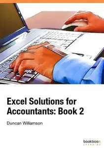 Excel Solutions for Accountants: Book 2