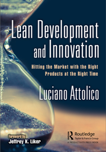 Lean Development and Innovation : Hitting the Market with the Right Products at the Right Time