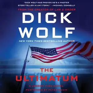«The Ultimatum» by Dick Wolf