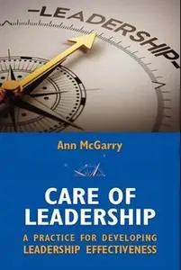 «Care of Leadership» by Ann M. McGarry