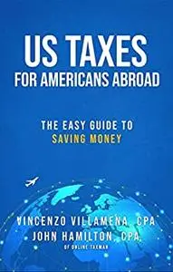 US Taxes For Americans Abroad: The Easy Guide To Saving Money