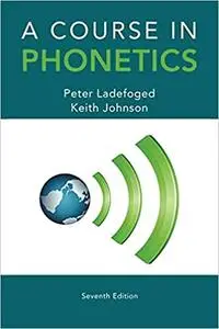 A Course in Phonetics Ed 7