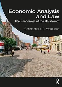 Economic Analysis and Law: The Economics of the Courtroom