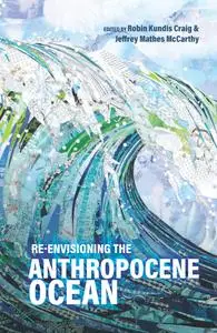 Re-Envisioning the Anthropocene Ocean