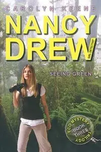 «Seeing Green» by Carolyn Keene