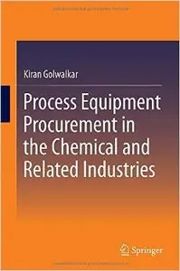 Process Equipment Procurement in the Chemical and Related Industries