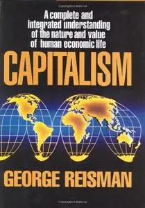 Capitalism  A Treatise on Economics