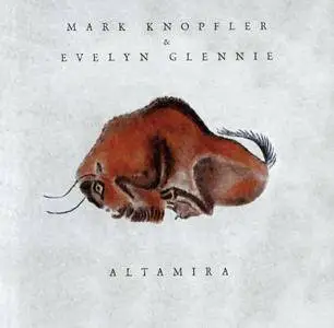 Mark Knopfler & Evelyn Glennie - Altamira (2016)