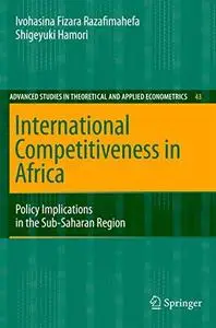 International Competitiveness in Africa: Policy Implications in the Sub-Saharan Region (Advanced Studies in Theoretical and App