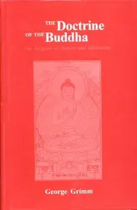The Doctrine of the Buddha: The Religion of Reason and Meditation
