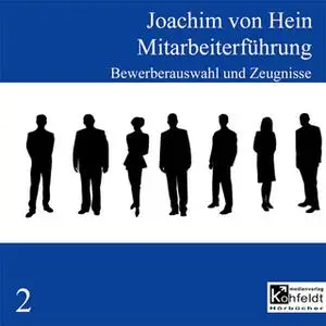«Mitarbeiterführung- Teil 2» by Joachim von Hein