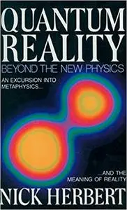 Quantum Reality: Beyond the New Physics