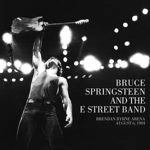 Bruce Springsteen - 1984-08-06 Brendan Byrne Arena, East Rutherford,NJ (2020) [Official Digital Download 24/192]