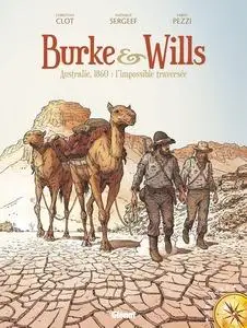 Burke et Wills - Autralie, 1860 : l'impossible traversée - One shot