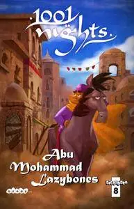 1001 Nights 008 - Abu Mohammad Lazybones (2014)