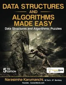 Data Structures and Algorithms Made Easy: Data Structure and Algorithmic Puzzles