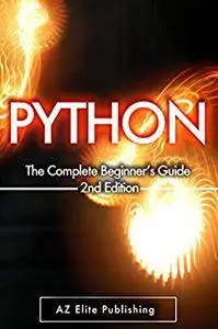 PYTHON: The Smartest Way to Learn Python Programming For Beginners (Python for Beginners, Python Programming)