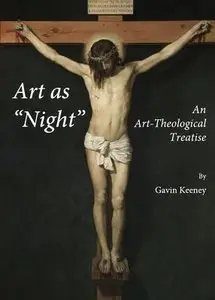 Art as "Night": An Art-Theological Treatise