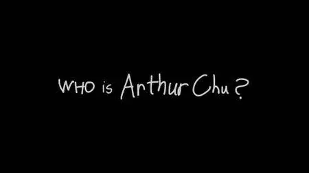 Who is Arthur Chu? (2017)
