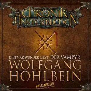 Wolfgang Hohlbein - Die Chronik der Unsterblichen 2 - Der Vampyr
