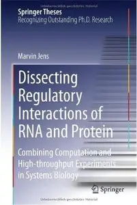 Dissecting Regulatory Interactions of RNA and Protein