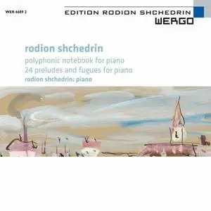 Rodion Shchedrin - Shchedrin: Polyphonic Notebook for Piano - 24 Preludes and Fugues for Piano (2023)