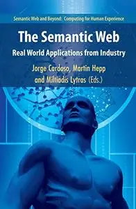 The Semantic Web: Real-World Applications from Industry