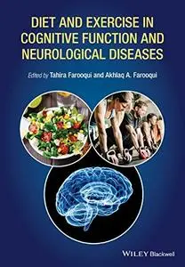 Diet and Exercise in Cognitive Function and Neurological Diseases (Repost)