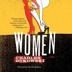 «Women» by Charles Bukowski