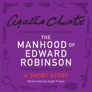 «The Manhood of Edward Robinson» by Agatha Christie