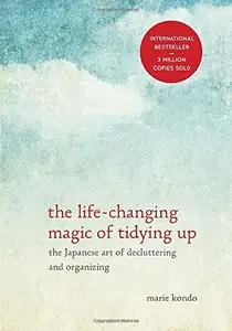 Marie Kondo - The Life-Changing Magic of Tidying Up