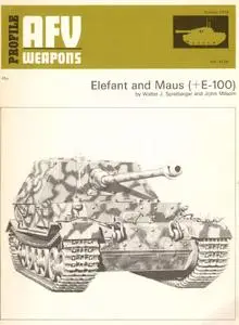 Elefant and Maus (+E-100) (AFV Weapons Profile No. 61)