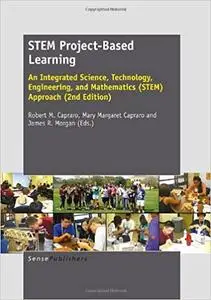 STEM Project-Based Learning: An Integrated Science, Technology, Engineering, and Mathematics (STEM) Approach  Ed 2