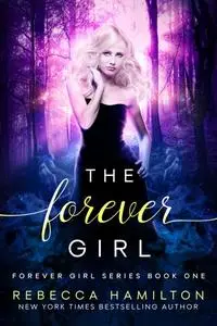 «Forever Girl» by Rebecca Hamilton