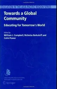 Towards a Global Community: Educating for Tomorrow's World