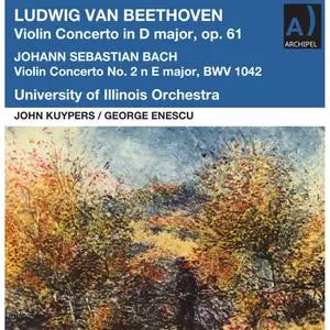 George Enescu - Beethoven- Violin Concerto in D Major, Op. 61 - J.S. Bach- Violin Concerto No. 2 in E Major, BWV 1042 (2023)