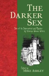 «The Darker Sex» by Mike Ashley