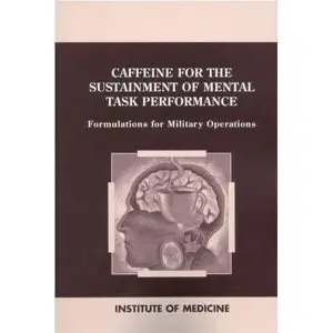 Caffeine for the Sustainment of Mental Task Performanc