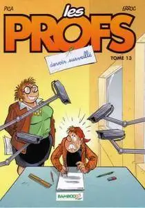 Les profs - Tome 13 - Devoir surveillé