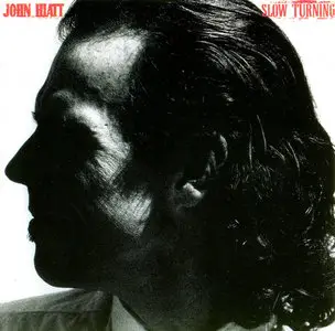 John Hiatt – Slow Turning (1988)(A&M Records)