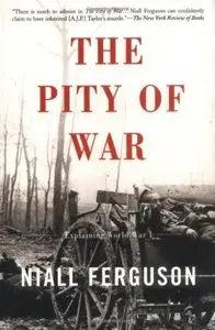 Niall Ferguson - The Pity Of War 