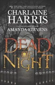 Dead of Night by Charlaine Harris and Amanda Stevens