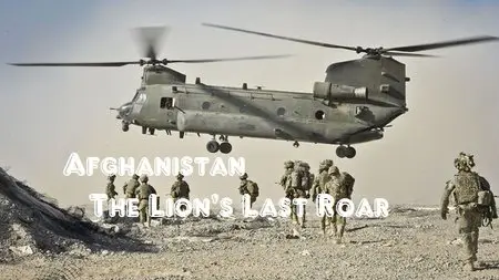 BBC - Afghanistan: The Lion's Last Roar (2014)