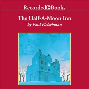 «Half-A-Moon Inn» by Paul Fleischman
