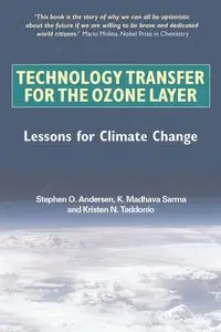 Technology Transfer for the Ozone Layer: Lessons for Climate Change by K. Madhava Sarma [Repost]